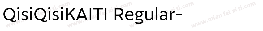 QisiQisiKAITI Regular字体转换
